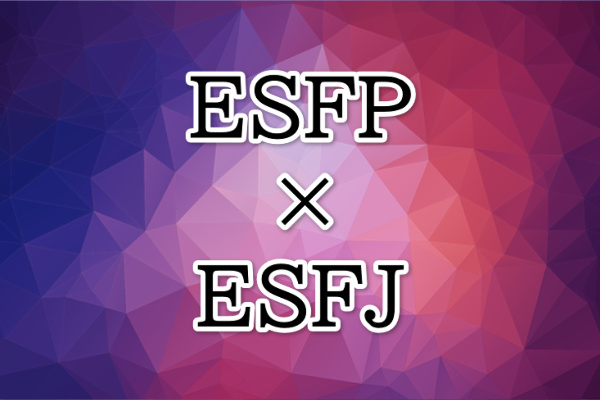 ESFP-ESFJ