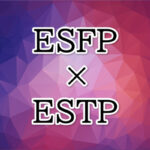 ESFP-ESTP