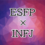 ESFP-INFJ