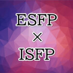 ESFP-ISFP