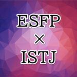 ESFP-ISTJ