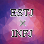 ESTJ-INFJ