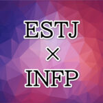 ESTJ-INFP