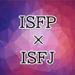 ISFP-ISFJ