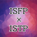 ISFP-ISTP